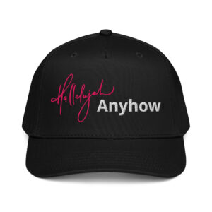 Hallelujah Anyhow 5 panel cap