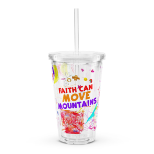 Faith Can! Plastic Tumbler